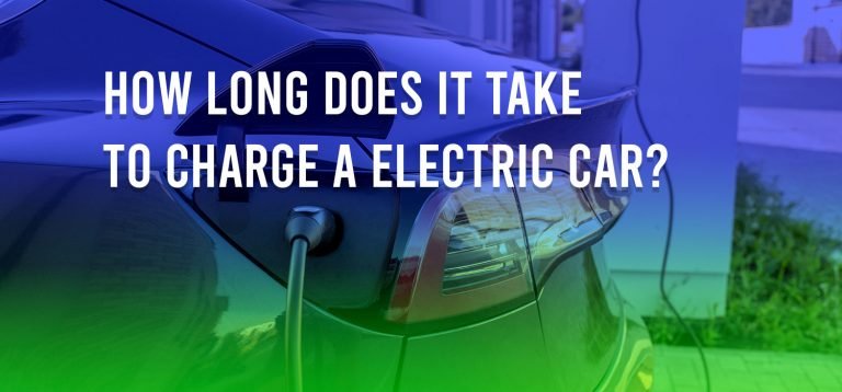 How Long Does It Take To Charge A Electric Car?